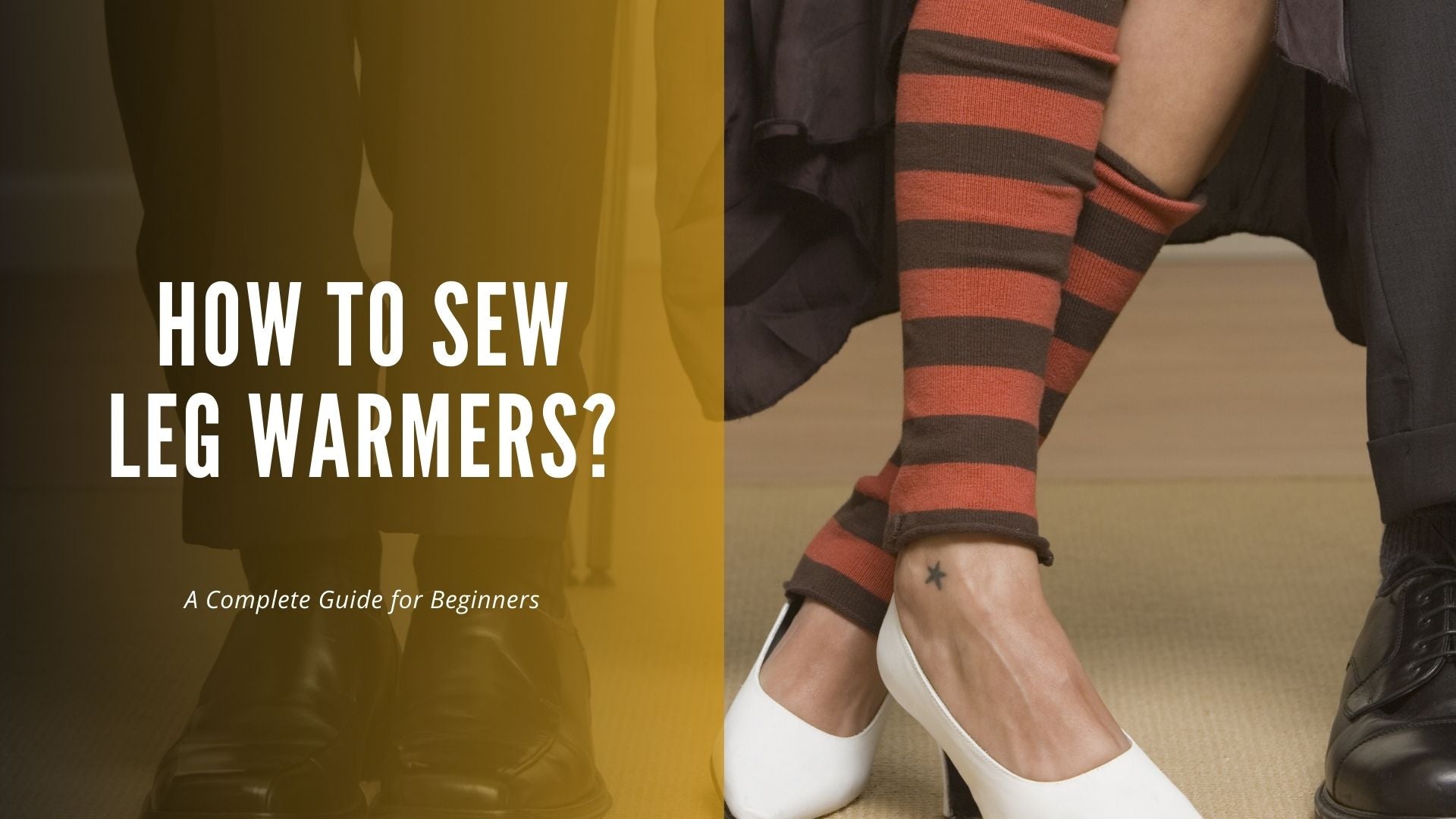 How to Sew Leg Warmers: A Complete Guide for Beginners