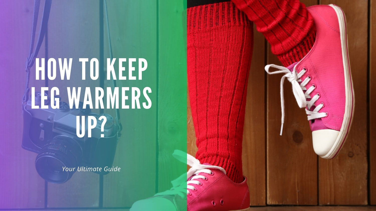 How to Keep Leg Warmers Up: Your Ultimate Guide