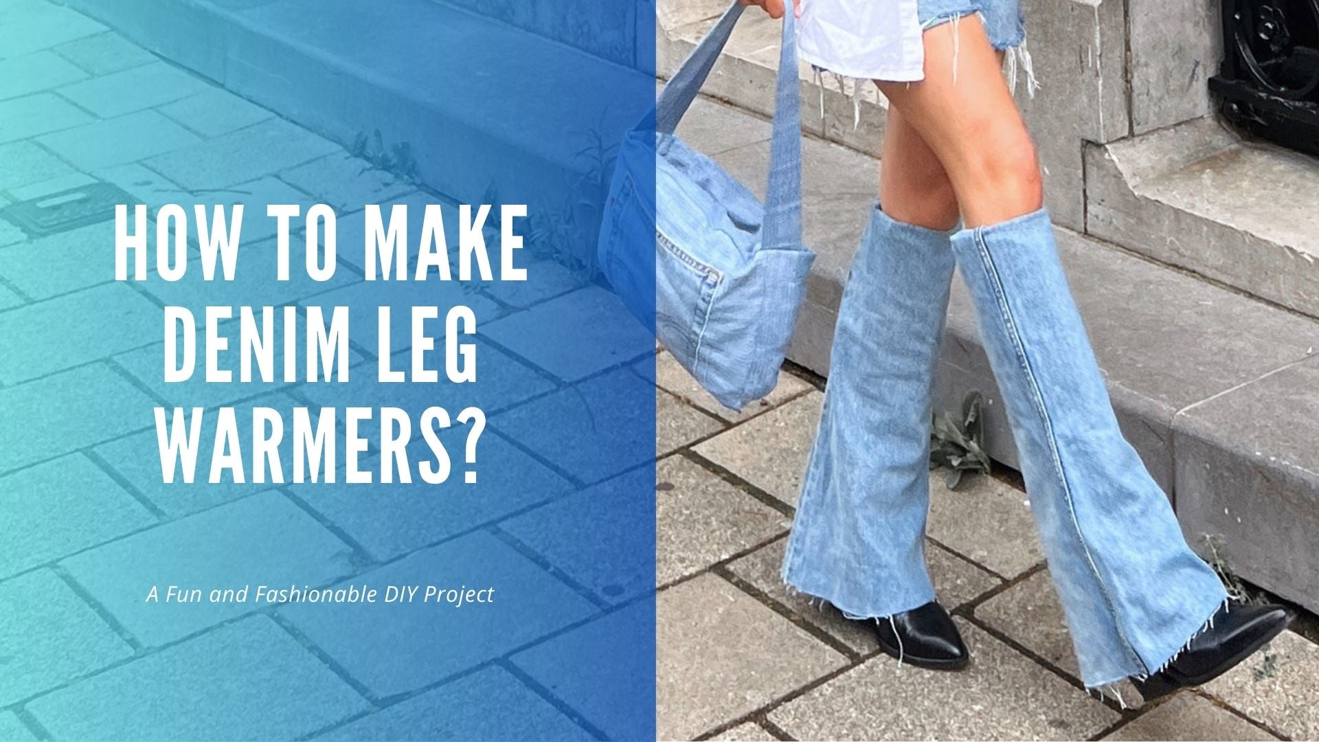 How to Make Denim Leg Warmers: A Fun and Fashionable DIY Project